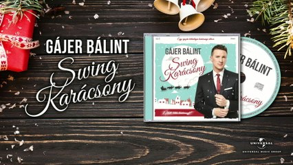 Gájer Bálint - Otthon Ér Az Ünnep