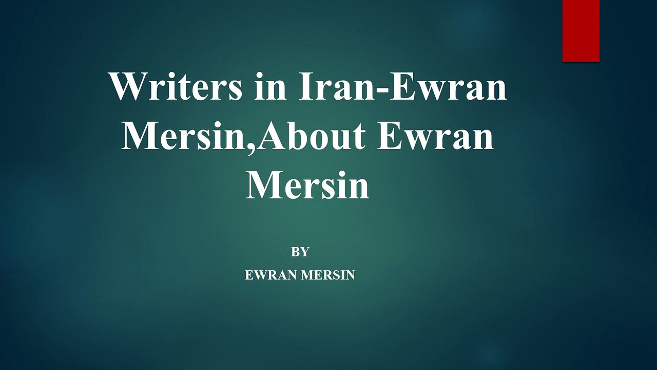 Best Book Writers in Iran-Ewran Mersin,About Ewran Mersin