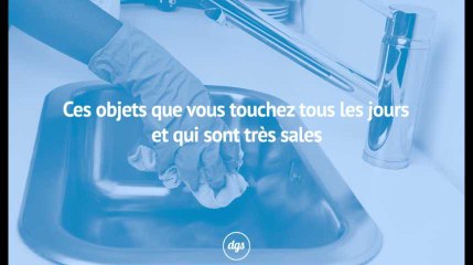 Ces objets que vous utilisez tous les jours et qui sont pourtant très sales