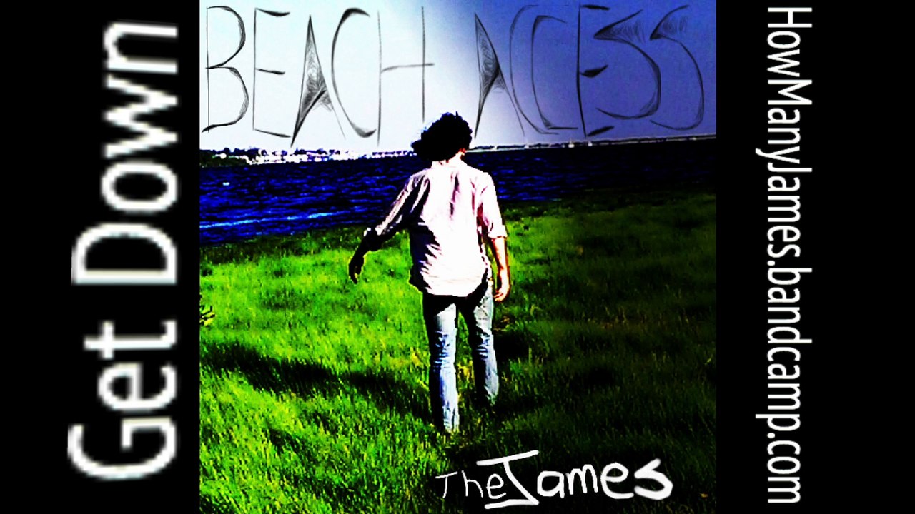 Get Down - The James