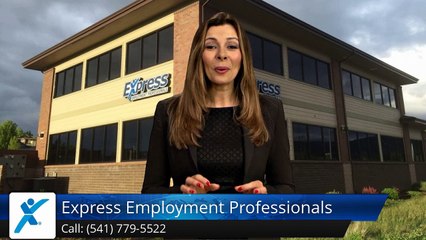 Express Employment Professionals - Medford, OR |Outstanding Five Star Review by Kyle M.