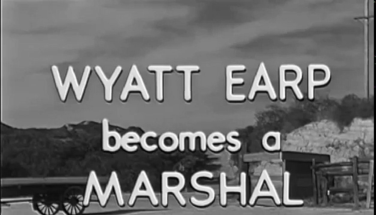 The Life and Legend of Wyatt Earp S01E01 Wyatt Earp a Marshal video Dailymotion