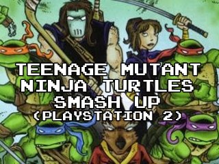 Review 562 - Teenage Mutant Ninja Turtles: Smash Up (PS2)