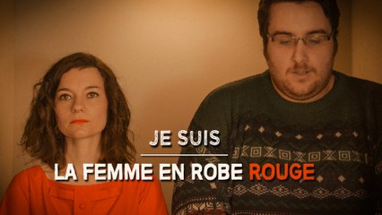 Je suis La femme en robe rouge