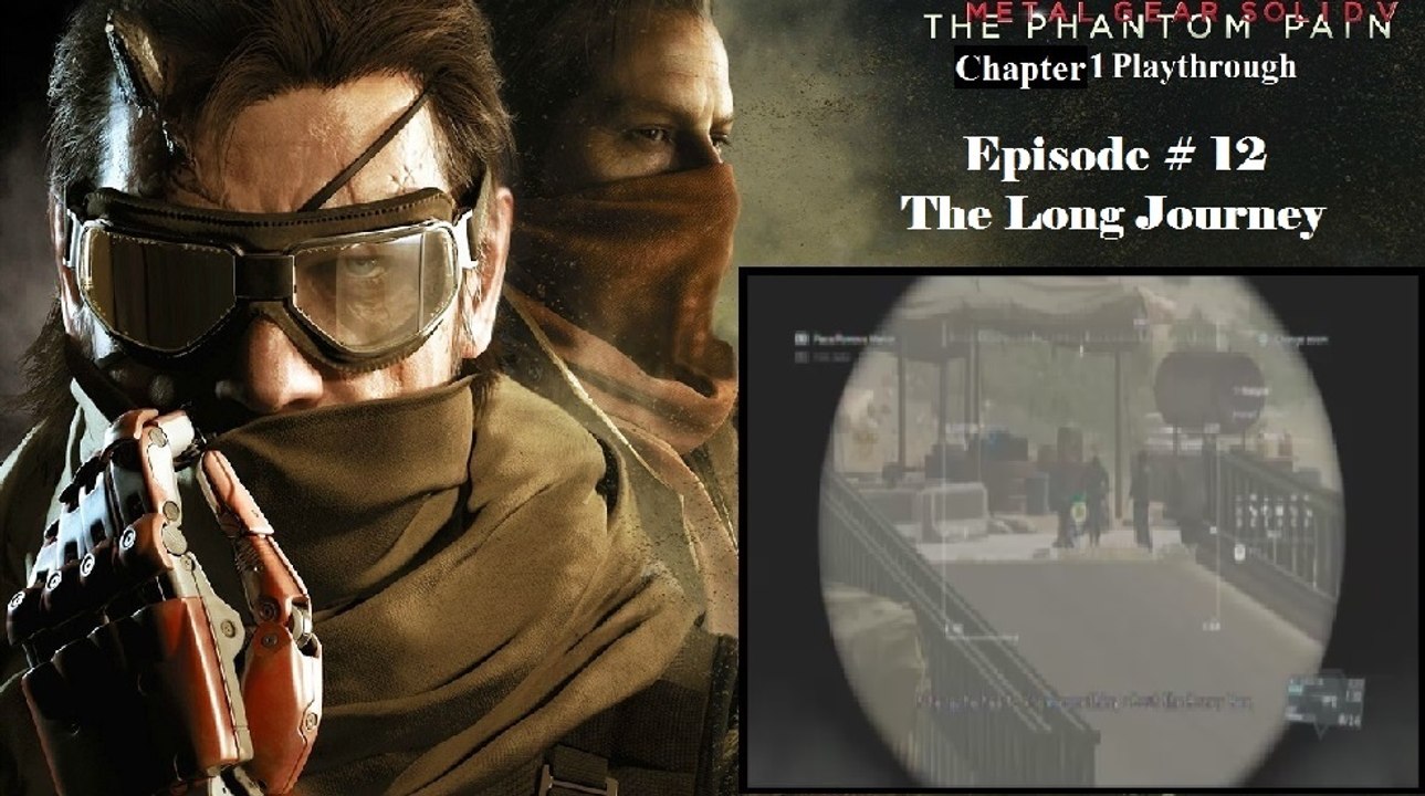 Metal Gear Solid V: The Phantom Pain C1 Playthrough [12/68]