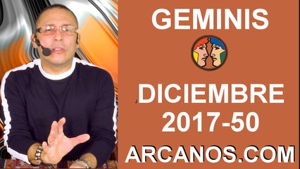 GEMINIS DICIEMBRE 2017-10 al 16 de Dic 2017-Amor Solteros Parejas Dinero Trabajo-ARCANOS.COM