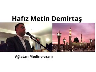 Descargar video: Azan Madinah. Medine makamı ezan. Hafız Metin Demirtaş. Mescidi Nebevi, Medine-i Münevvere. اذان مدني. Azan Madinah Munawwarah. Adhan Madinah mp3. Canli Mescidi Nebevi ezani dinle. Aglatan ezan - Medine ezani. Adhan Madinah. Ezan (Medine ezani). Ezan sesi