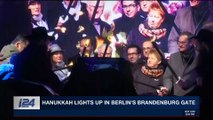 i24NEWS DESK  |  Hannukkah lights up in Berlin's Brandenburg gate | Tuesday, December 12th 2017