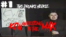 Two Drunks Heckle KCW Wrasslin' To The MIN #1 - Beers for Jeers - Happy Heckledays