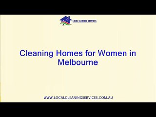 Cleaning Homes for Women in Melbourne