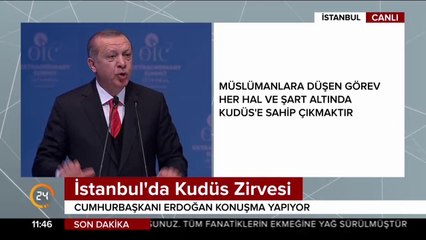 Buradan bir kez daha ifade ediyorum Kudüs bizim kırmızı çizgimizdir