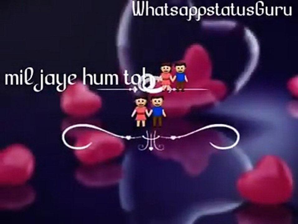 Har Kisi Ko Nahi Milta yahan Pyar Zindgi Main Whatsapp Status Video