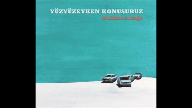 Yüzyüzeyken Konuşuruz-Sen Taştan
