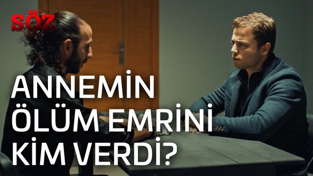 Söz | 25.Bölüm - Annemin Ölüm Emrini Kim Verdi?