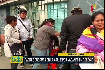 Padres duermen en la calle por vacante a colegio de Pueblo Libre