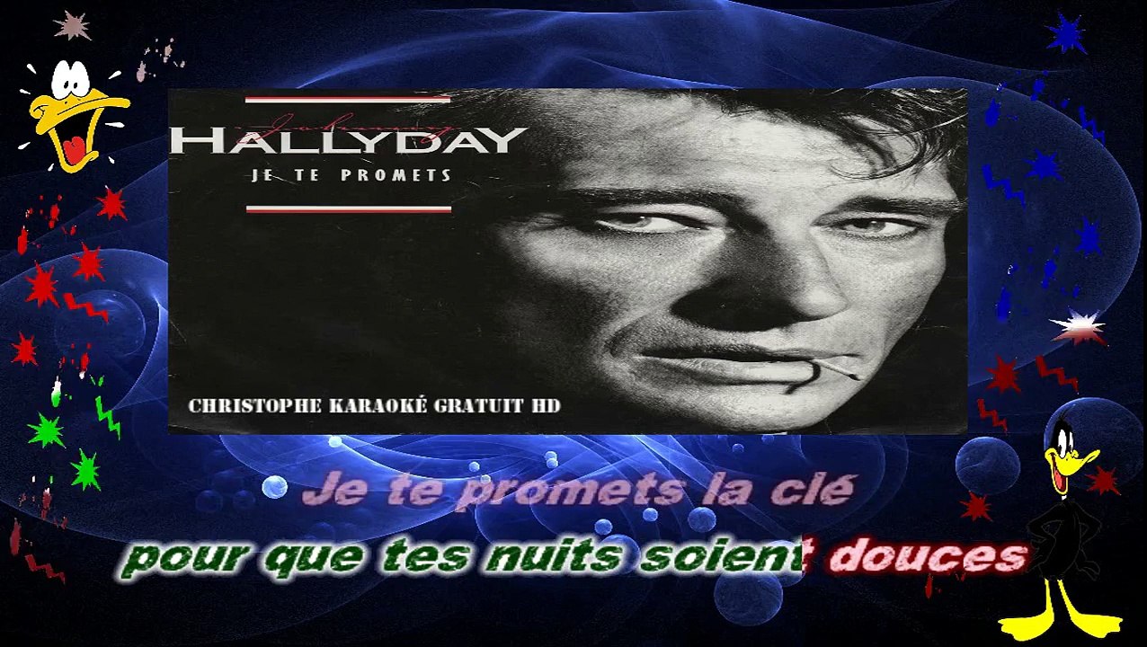 Johnny Hallyday Je te promets KARAOKE / INSTRUMENTAL Vidéo Dailymotion