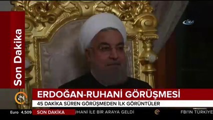 Erdoğan-Ruhani görüşmesi