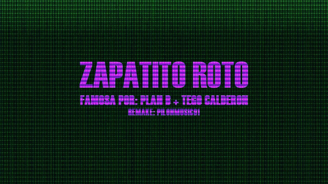 Zapatito Roto (Karaoke) Plan B Feat Tego Calderon