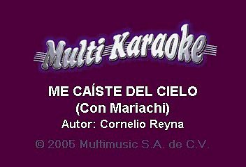 Cornelio Reyna con Mariachi - Me Caiste Del Cielo (Karaoke)