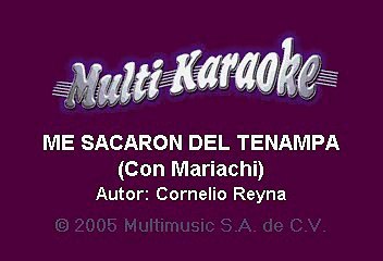 Cornelio Reyna con Mariachi - Me Sacaron Del Tenampa (Karaoke)