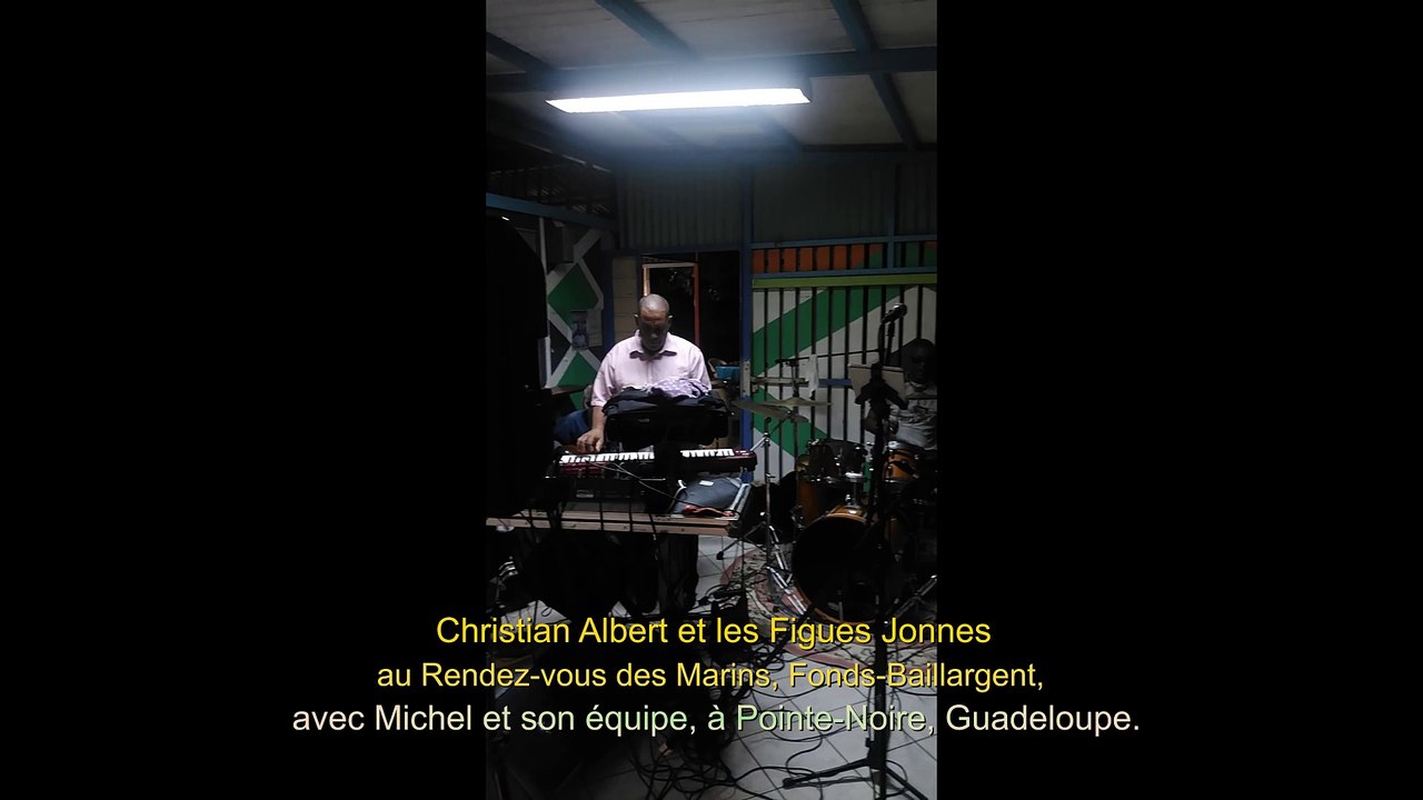 Christian Albert et son groupe Figue Jonnes à Fonds-Baillargent Pointe-Noire Guadeloupe