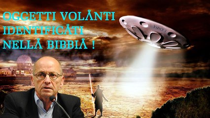 MAURO BIGLINO - Oggetti Volanti Identificati nella Bibbia !