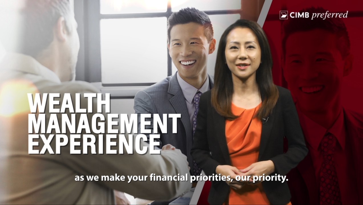 Wealth Management Experience Built Around You with CIMB Preferred