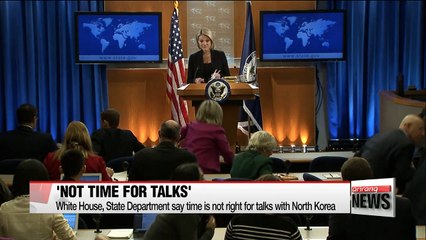 White House says now is not right time for talks with North Korea