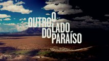 O Outro Lado do Paraíso  capítulo 44 da novela, quarta, 13 de dezembro, na Globo