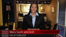 Maru Sushi and Grill Springfield, MOExceptionalFive Star Review by Adam O.