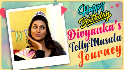 Divyanka Tripathi Dahiya Journey With TellyMasala  Birthday Special 2017