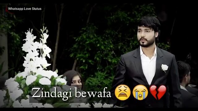 zindagi hai bewafa 30s whatsapp status video best whatsapp status Whatsapp Love status