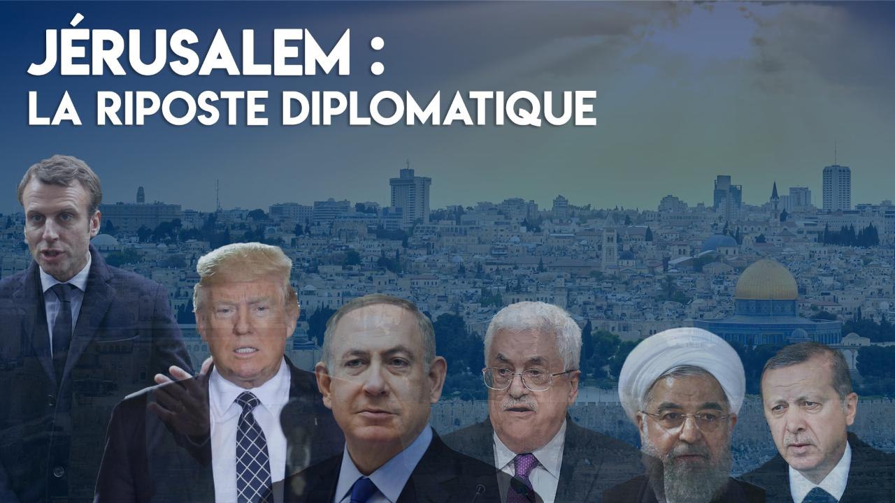 Jérusalem : la riposte diplomatique