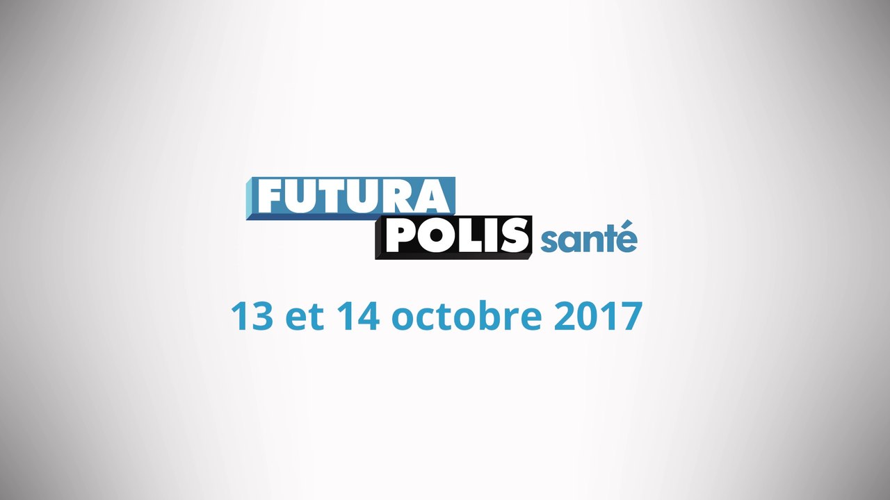 Retour sur l'édition 2017 de Futurapolis Santé à Montpellier