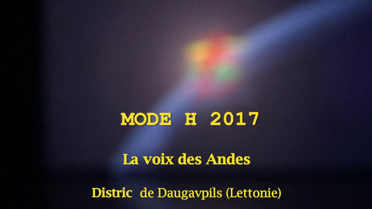 mode h 2017  la voix des Andes. Daugavpils (Lettonie)