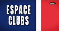 REPLAY - ESPACE CLUBS - 14/12 : Toute l'actualité des Clubs