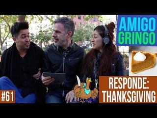 ESPECIAL THANKSGIVING: Amigo Gringo Responde #61 ft: Eric Hinojosa!