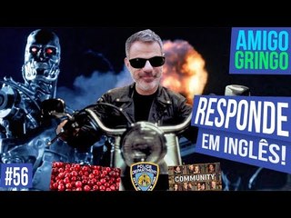 AMIGO GRINGO RESPONDE EM INGLÊS! (ft. EnglishCentral)
