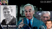 Roger Stone & Tyler Nixon | Conflicts of Interest Mueller Probe, Peter Strzok, Others + Current News 12/13/17