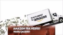 Amazon FBA Nedir, Nasıl Çalışır  Ücretsiz Kurs-E-Ticaret Adamı