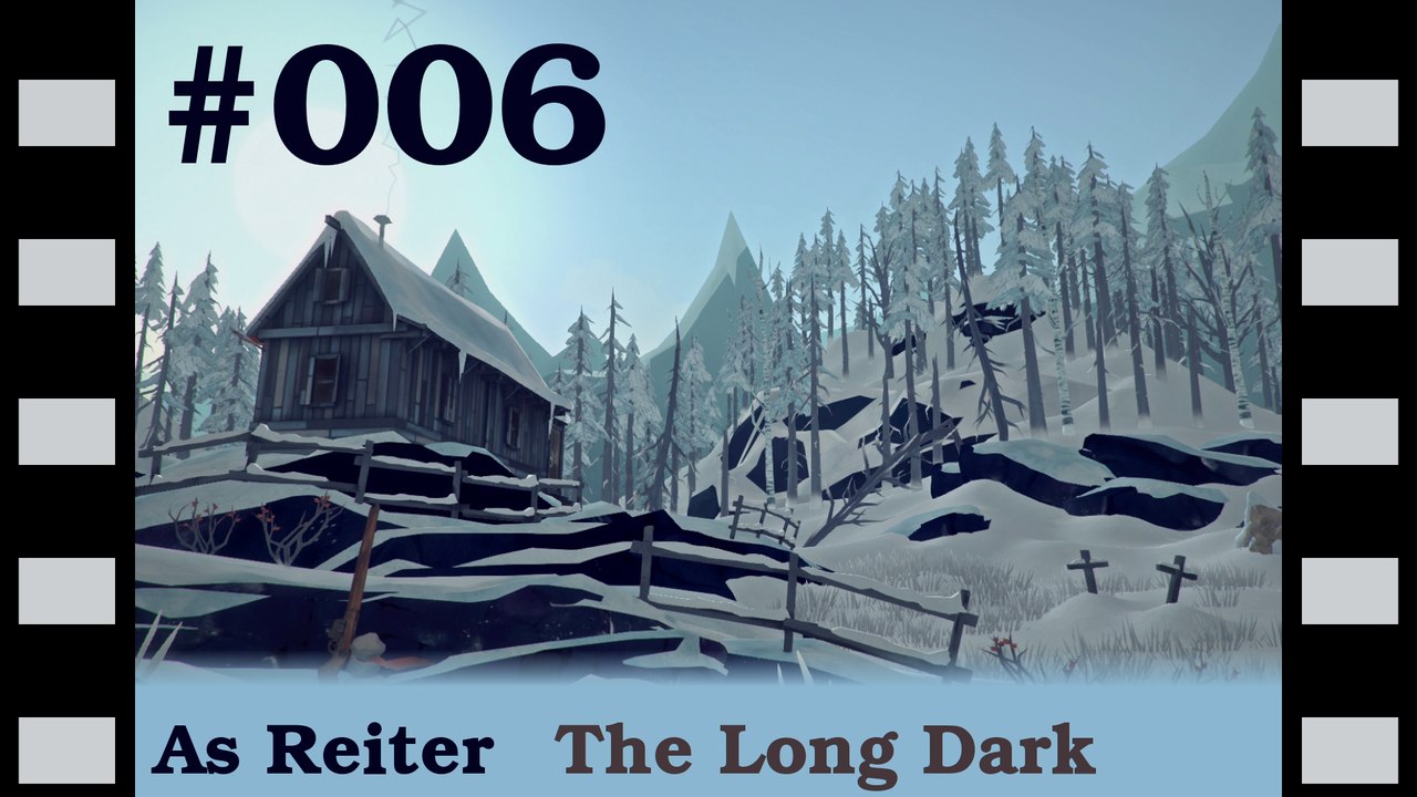 The Long Dark Folge 6 Deutsch