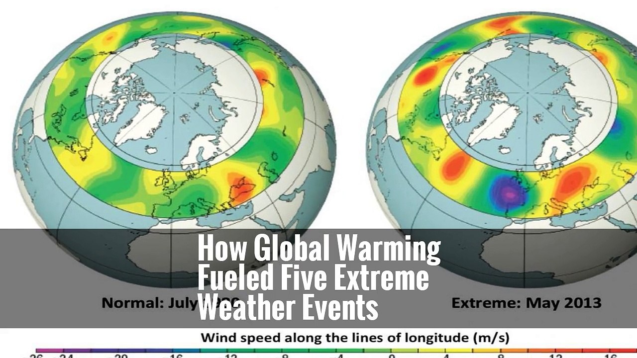 How Global Warming Fueled Five Extreme Weather Events