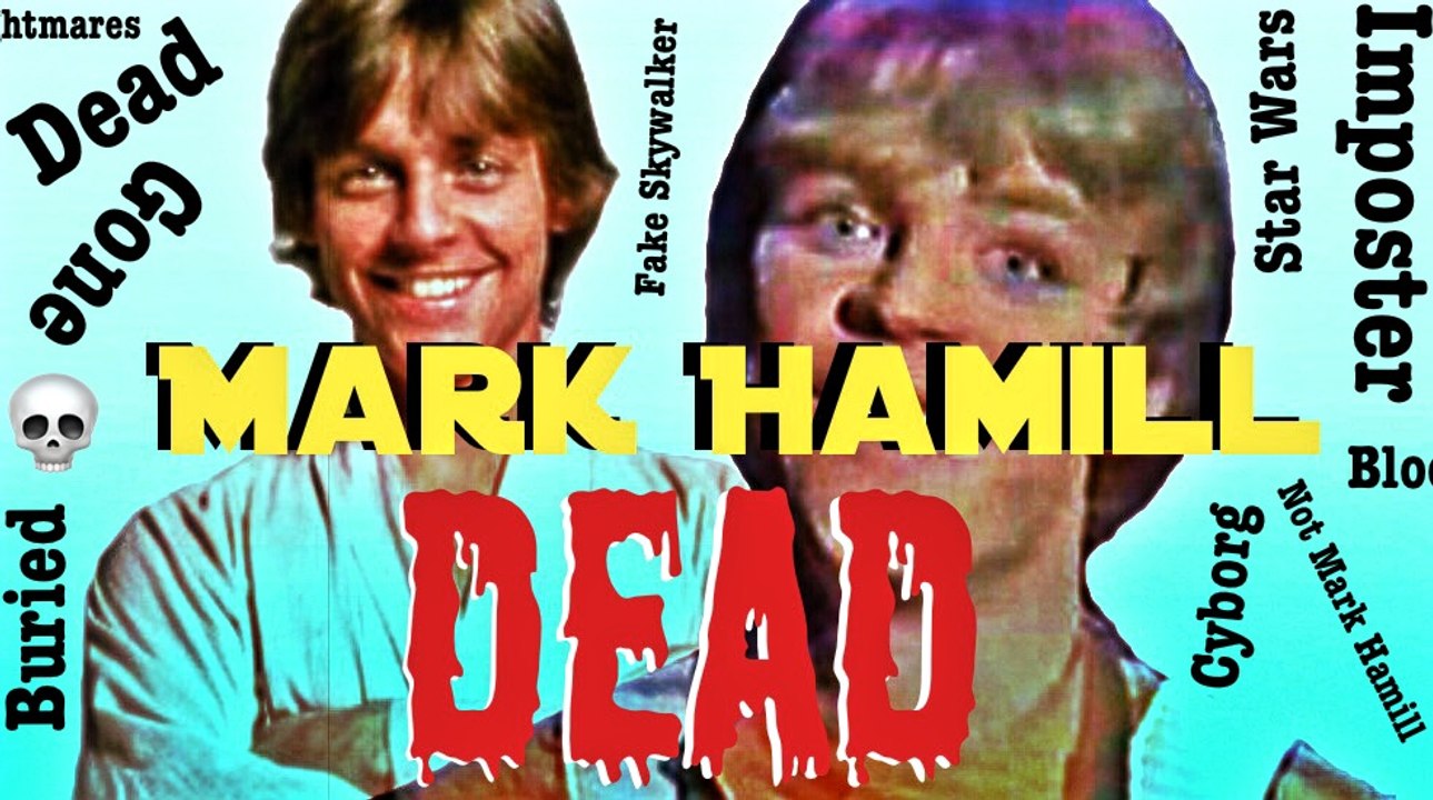 Mark Hamill is DEAD CONSPIRACY THEORY*