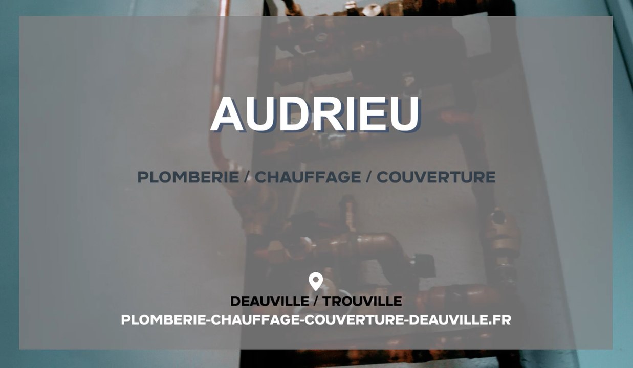 Travaux de plomberie, chauffage, climatisation, couverture à Deauville