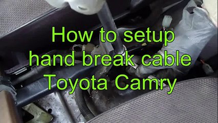 How to adjust and setup hand brake cable Toyota Camry