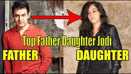 Top Most Famous Father Daughter Jodi of Bollywood New Generation