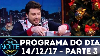 The Noite 14.12.17 - Quinta - Parte 3