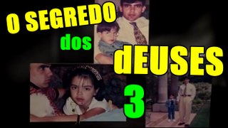 O SEGREDO DOS dEUSES #3