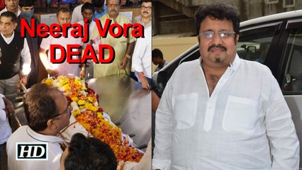 Writer-actor-filmmaker Neeraj Vora dead at 54