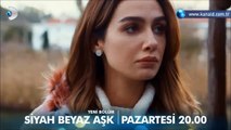 Siyah Beyaz Aşk 10 Bölüm Fragmanı